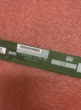 原装32寸边板 T320XVN02.0 32T24-C01 一条