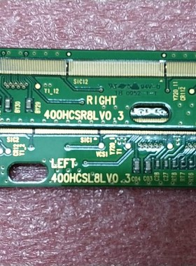测好！原装边板400HCSR8LV0.3 /400HCSL8LV0.3 一对