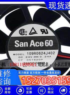 109R0624J402 SANACE60 风扇 6025 24V 0.24A  6厘米散热风扇