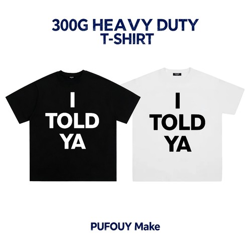 IToldYa重磅纯棉字母T恤男女