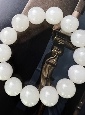 天然和田玉手串和田玉手镯青海料和田玉16mm和田玉手串羊脂玉