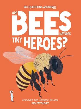 现货 英文原版 Are Bees Nature's Tiny Heroes?  蜜蜂是大自然的小英雄吗？饥饿番茄出版 The Big Questions Answered系列