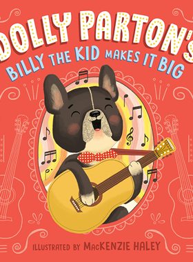 预售 英文原版 Dolly Parton's Billy the Kid Makes It Big 多莉·帕顿的《比利小子》大获成功