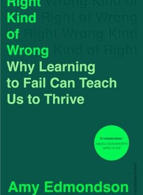 现货 英文  Right Kind of Wrong 对与错：为什么学习失败可以教会我们蓬勃发展 2023金融时报 Amy Edmondson