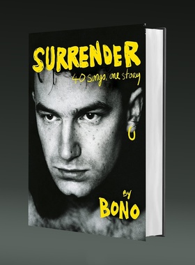 现货 投降 U2主唱Bono自传回忆录 精装 博诺 英文原版 爱尔兰摇滚乐队 Bono Surrender: 40 Songs, One Story  NYT BEST SELLER