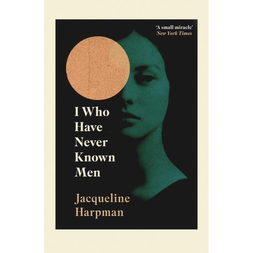 预售 英文原版  我从不懂男人  I Who Have Never Known Men  Jacqueline Harp