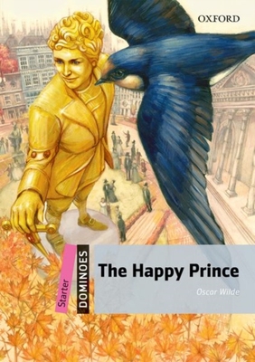 【外图英文读物】牛津分级读物 多米诺系列 中阶Dominoes: Starter: The Happy Prince