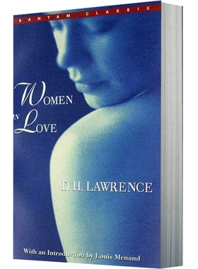 现货【英文原版】恋爱中的女人 Women in Love 英文版小说 D.H.Lawrence 劳伦斯/小开本平装 bantam classics出版社