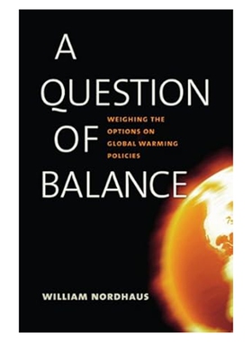 现货 英文原版 A Question of Balance: Weighing the Options on Global Warming Policies