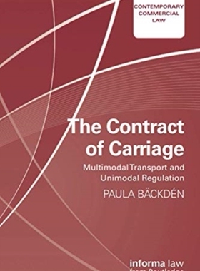 现货 英文原版 The Contract of Carriage : Multimodal Transport and Unimodal Regulation 运输合同：多式联运和单式联运条例