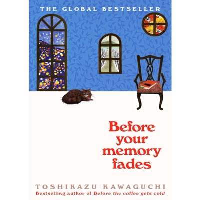 预售 英文原版  川口俊和 在记忆消失之前 Before Your Memory Fades    /   Picador 咖啡未冷前