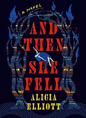 预售 英文(2024女性小说奖长名单)And Then She Fell 然后她摔倒了