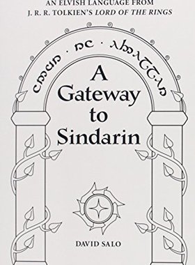 预售【外图英文原版】A Gateway to Sindarin 通往辛达林语的大门：J.R.R. 托尔金《指环王》中的精灵语语法