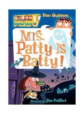 预售 英文原版 My Weird School #13: Mrs. Patty Is Batty! 我的奇怪学校#13：帕蒂夫人疯了！