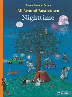 预售 英文原版 All Around Bustletown: Nighttime 布斯敦镇的四周：夜间