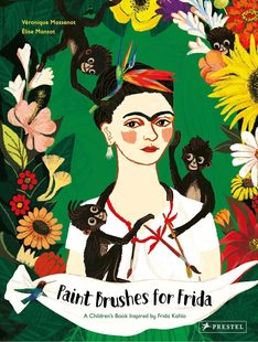 Book 画笔:受弗里达卡罗启发 预售 Frida Inspired Children 英文原版 Brushes Paint 弗里达 绘本 Kahlo for