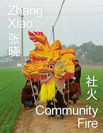 预售 英文原版 Zhang Xiao: Community Fire - 实物图