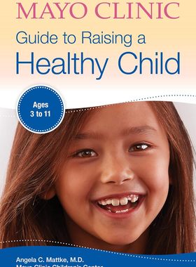 现货 英文原版 Mayo Clinic Guide to Raising a Healthy Child 梅奥诊所健康育儿指南