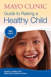 现货 英文原版 Mayo Clinic Guide to Raising a Healthy Child 梅奥诊所健康育儿指南