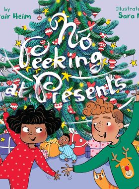 现货 英文原版 No Peeking at Presents: A Christmas Holiday Book for Kids
