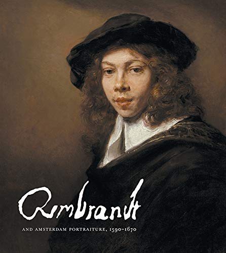 预售【外图英文原版】Rembrandt and Amsterdam Portraiture, 1590-1670 / 伦勃朗和阿姆斯特丹肖像，1590-1670年 书籍/杂志/报纸 原版其它 原图主图