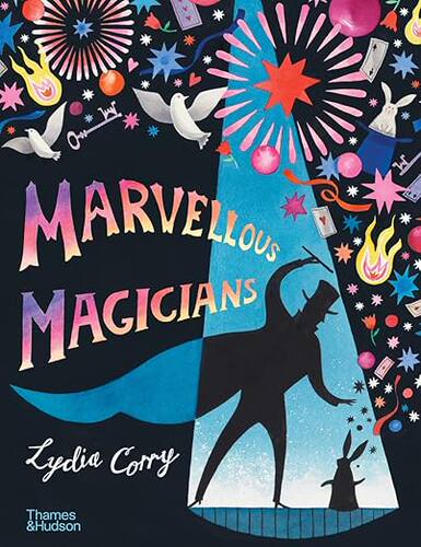 预售 英文原版 MARVELLOUS MAGICIANS THE GREATEST MAGICIANS OF ALL TIME!（绘本） 神奇的魔术师，有史以来zui伟大的魔术师！