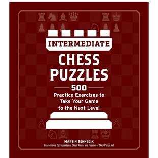 Chess 游戲更上一層樓 預(yù)售 Intermediate 500個(gè)練習(xí) 讓您 中級國際象棋謎題 英文原版 Puzzles