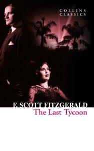 最后一个大亨 英文原版 The Last Tycoon 了不起的盖茨比作者菲茨杰拉德 柯林斯经典系列 F. Scott Fitzgerald