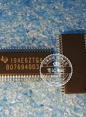 BQ7694003 BQ7694003DBT BQ7694003DBTR TSSOP44脚