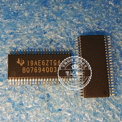 BQ7694003 BQ7694003DBT BQ7694003DBTR TSSOP44脚