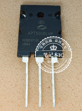 APT5010LVR  TO247  MS242-A118-1H  新的一个起拍
