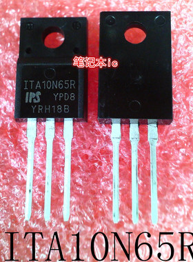 ITA10N65R   1TA10N65R   10N65R    TO-220F   新的