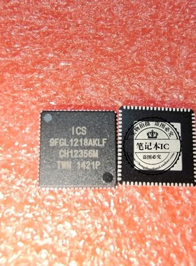 ICS9FGL1218AKLF 9FGL1218AKLF QFN72 新的一个起拍