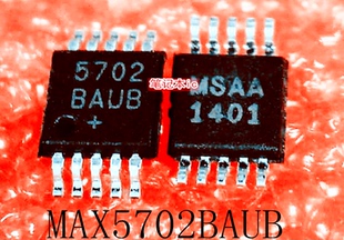 MSOP封装 MAX5702BAUB 5702BAUB MAX57028AUB 新