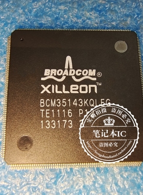 BCM35143KQLEG  P12  QFP 新的  一个起拍