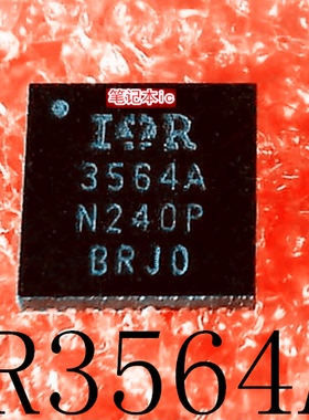 IR3564AMTRPBF  IR3564A  1R3564A  IR3564AWTRPBF  QFN封装 新的