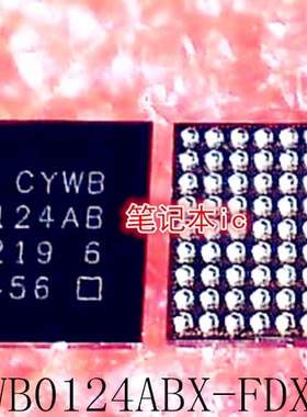 CYWB0124ABX-FDXIT  CYWBO124ABX-FDXIT  CYW80124ABX   BGA 新的