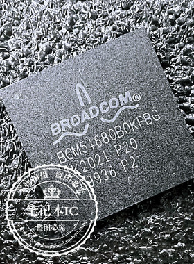 BCM54680BOKFBG BCM54680B0KFBG BGA封装 新的  一个起拍