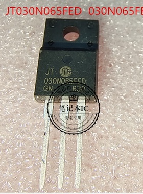 JT030N065FED  030N065FED  TO220F  新的