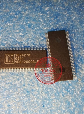 ICS90B1200CGLFT 9DB1200CGLF ICS9DB1200CGLF  新的   一个起拍