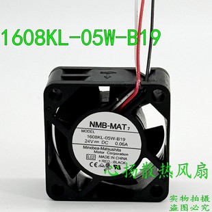 05W 3线设备风扇 NMB 0.06A 24V B19 1608KL 4厘米 4020 正品 原装
