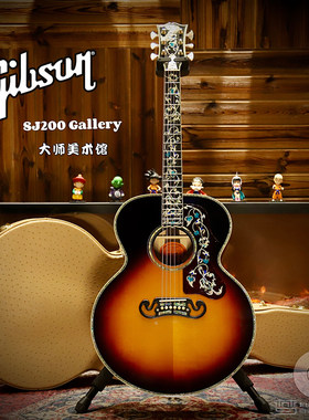 GibsonSJ200Gallery大师美术馆