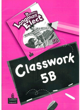 原版进口培生朗文小学6-12岁英语教材 Primary Longman Elect  Classwork 5B 课堂作业