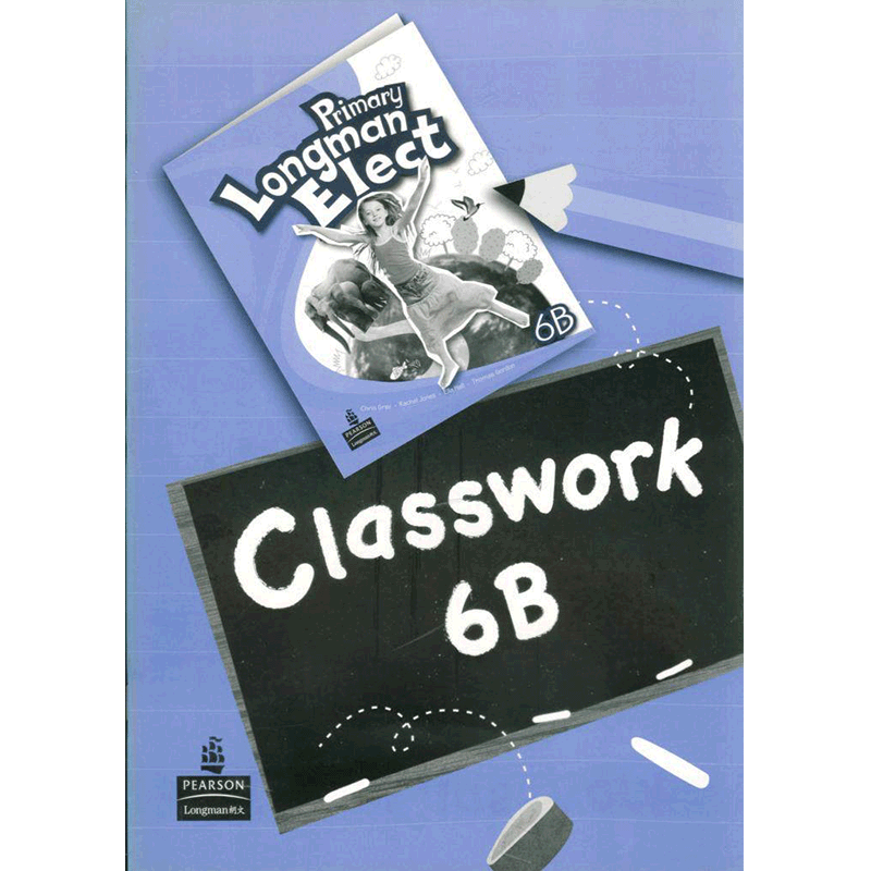 原版进口培生朗文小学6-12岁英语教材 Primary Longman Elect  Classwork 6B 课堂作业