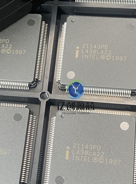 21143PD 全新原装 现货 QFP INTEL