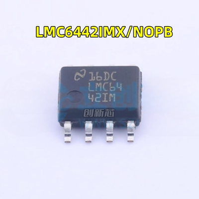 全新 LMC6442IMX/NOPB LMC6442IMX 运算放大器SOP8 LMC6442IM原装