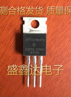 原装进口拆机 IXTP220N04T2 CS220N04 IXTP230N075T2 质量保证