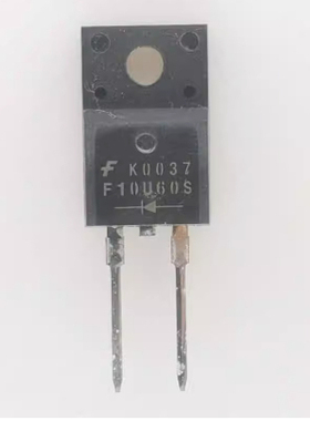 高清电视专用二极管 F10U60S FSU10B60 F10L60U 拆机 质量保证