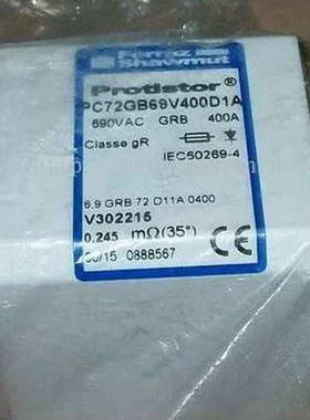 Ferraz熔断器V302216 PC72GB69V400D1A 6，9 GRB 72 D11A 0400