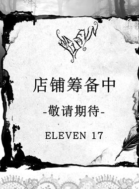 “店铺筹备中”敬请期待...【ELEVEN 17】